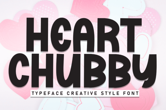 Heart Chubby Font Review